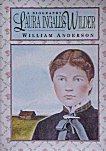 Laura Ingalls Wilder - A Biography